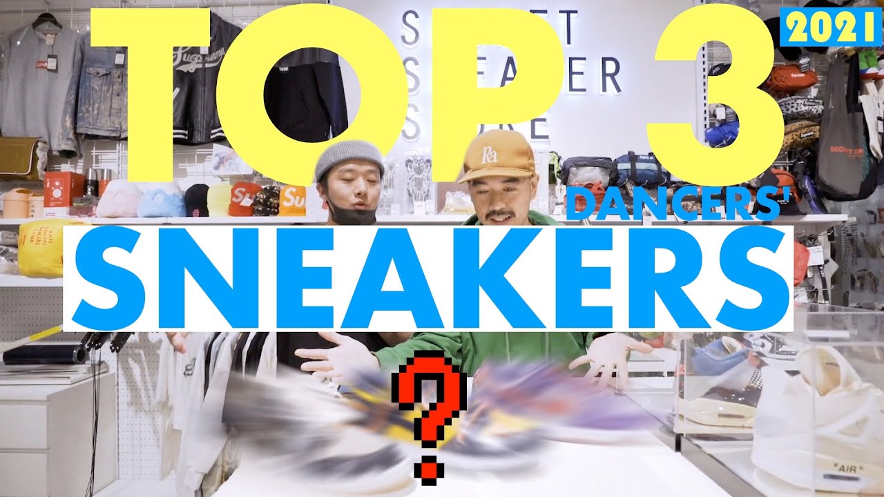 2021 TOP 3 SNEAKERS FROM DANCERS VIEW - Secret Sneaker Store x O2 DANCE STUDIO - Melbourne Australia