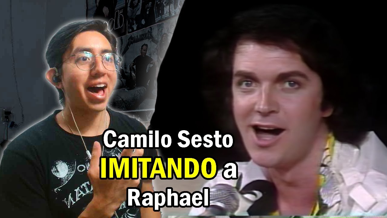 Reacciono a CAMILO SESTO IMITANDO a RAPHAEL & JULIO IGLESIAS