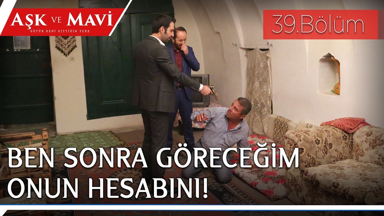 Aşk ve Mavi 39.Bölüm - Faysal, Cemal’e şahitlik yapan adamı buldu!