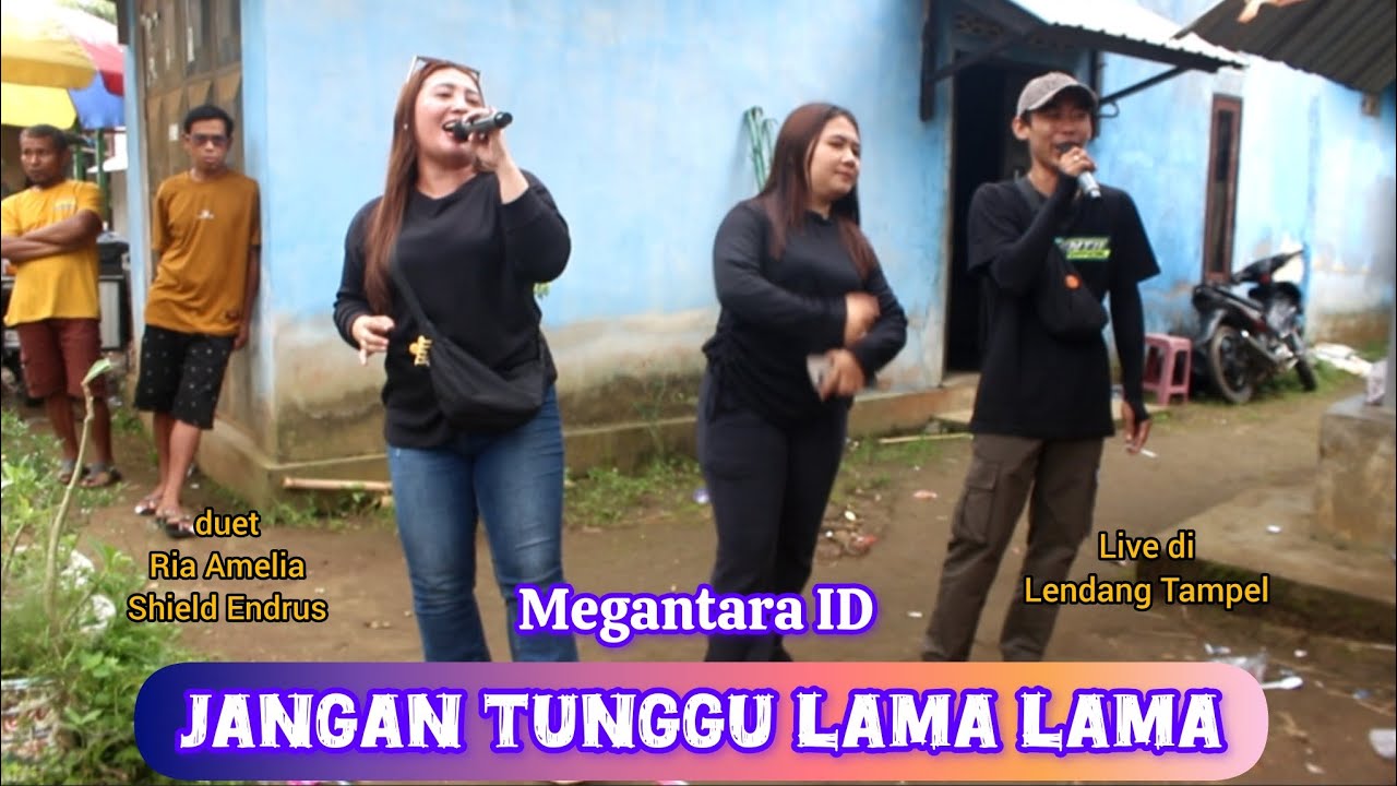 Jangan Tunggu Lama Lama Duet Ria Amelia dan Shield Endrus Live di Lendang Tampel 