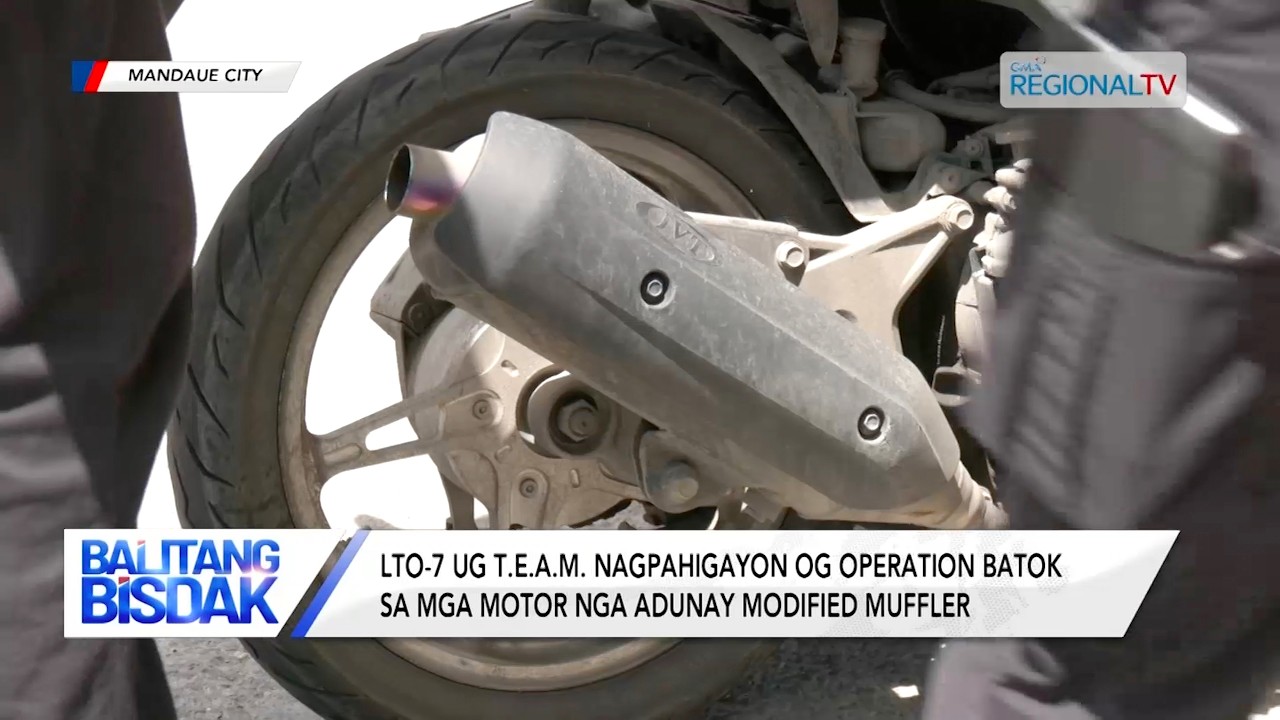 LTO-7 ug T.E.A.M. Nanakop sa mga nigamit og Modified Muffler | Balitang Bisdak