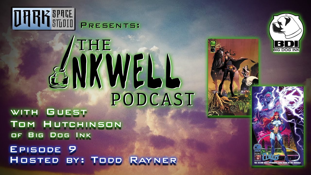 The Inkwell Podcast Episode 9 W/ Tom Hutchinson