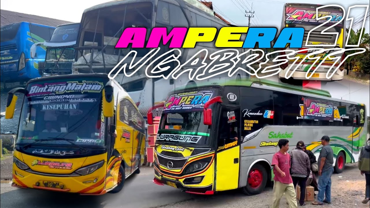 Pertama Kalinya Melihat AMPERA 21 Menggunakan Armada Ini || Vlog Garasi Luragung Termuda