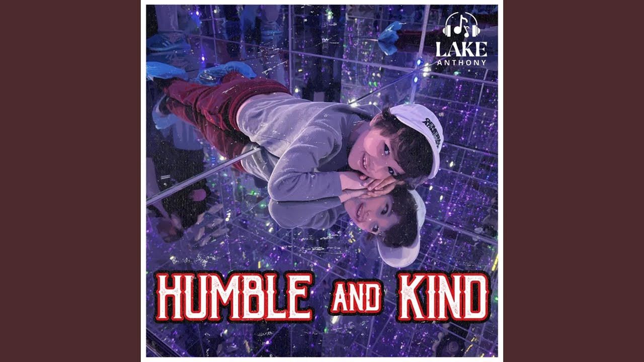 Humble and Kind