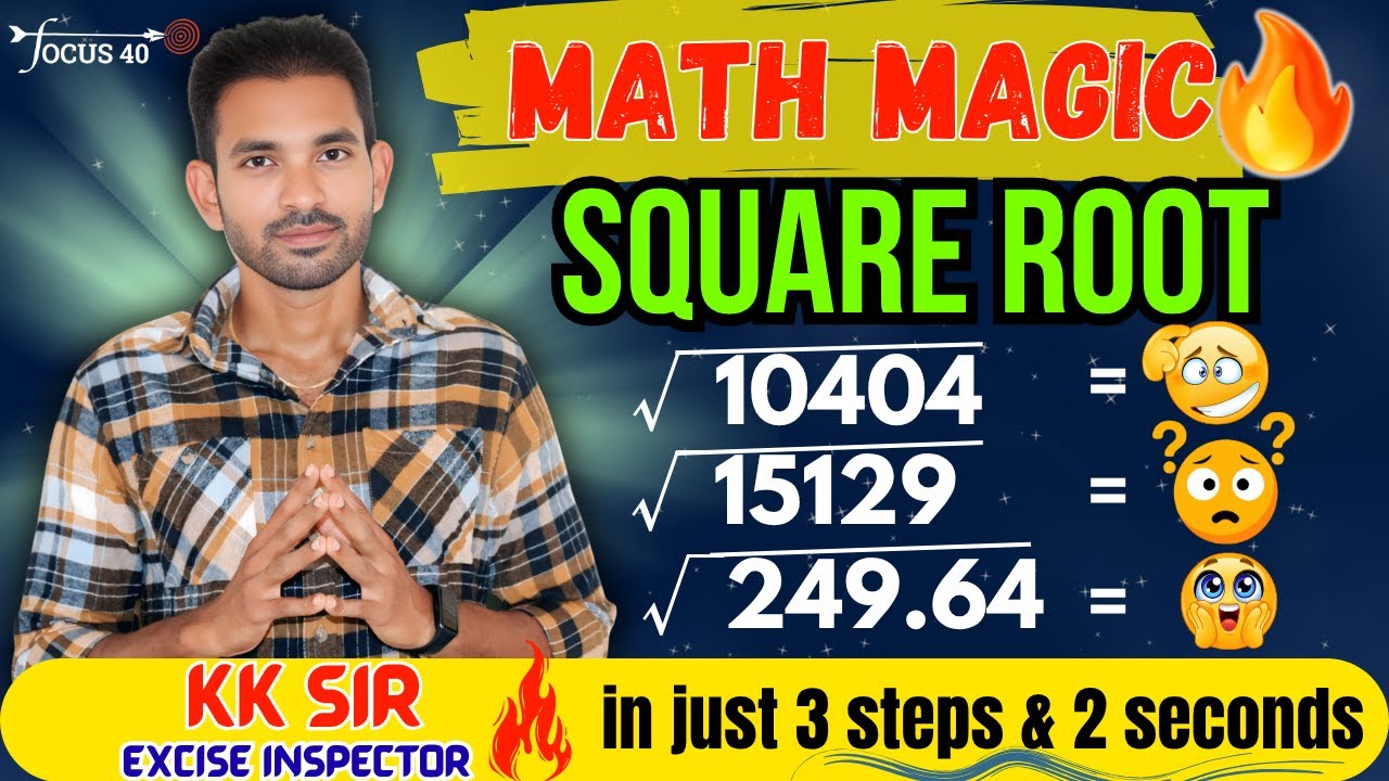 🔥Don&rsquo;t Miss! Square Root Trick in Just 3 Easy Steps | Learn Smart Method by Excise Inspector KK Sir