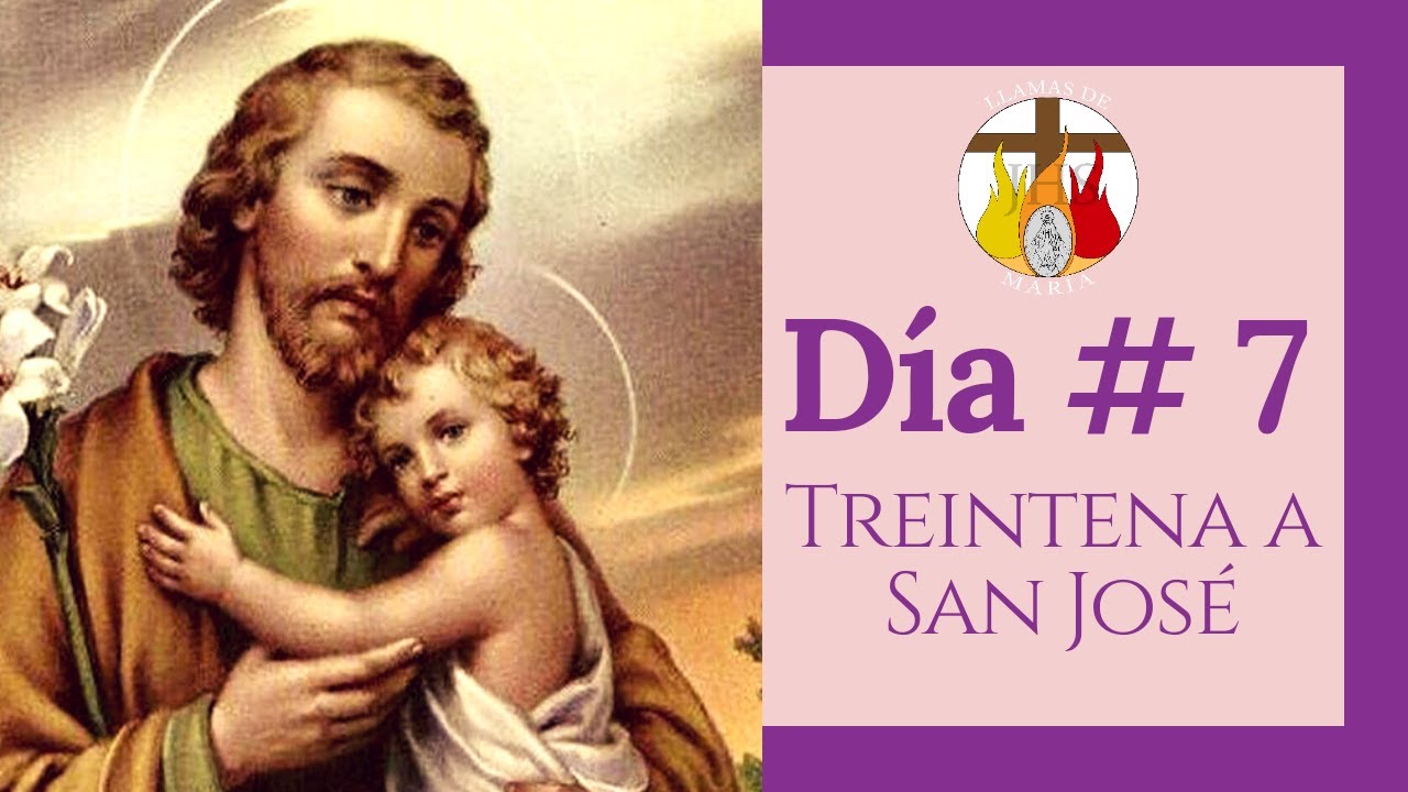 DÍA # 7 | TREINTENA A SAN JOSÉ | 