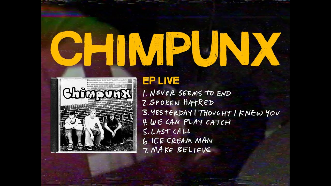 CHIMPUNX EP (2000) LIVE