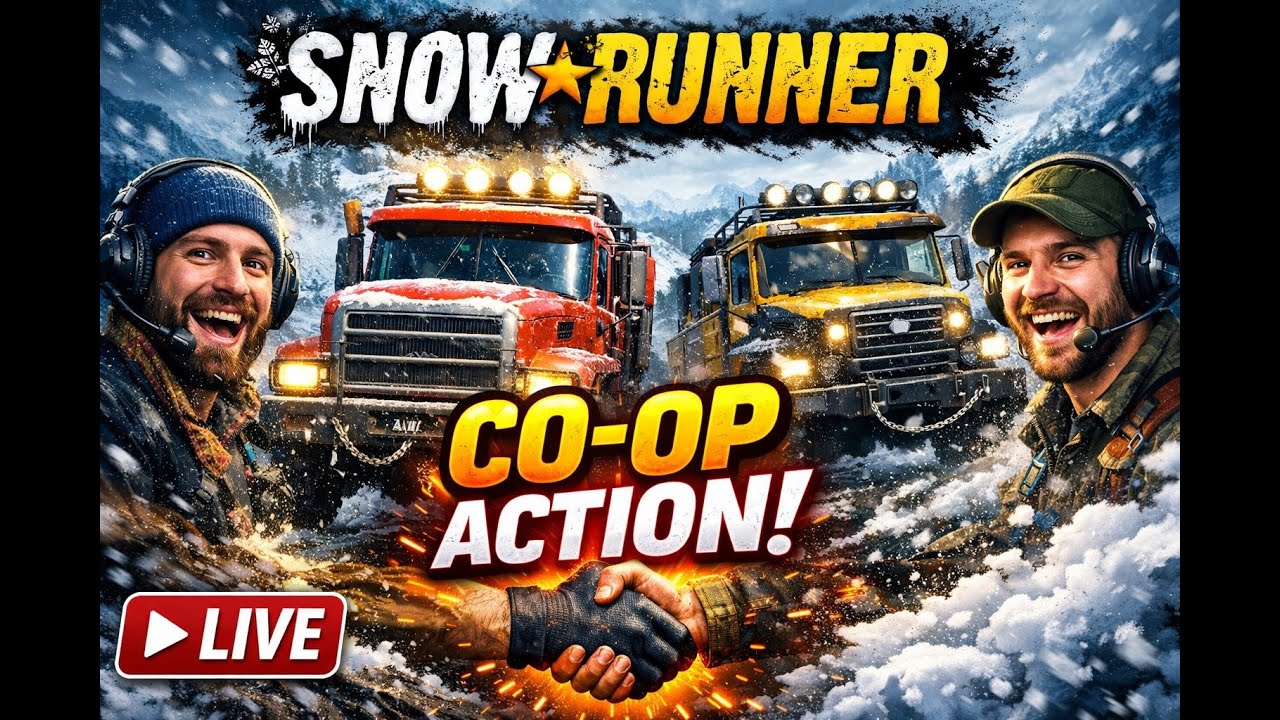 SnowRunner CO-OP LIVE! P.7