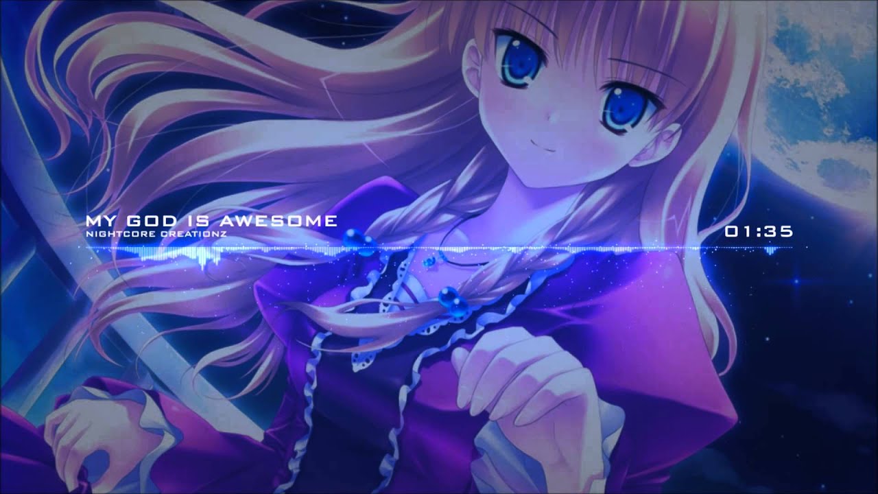 Christian Nightcore - My God Is Awesome