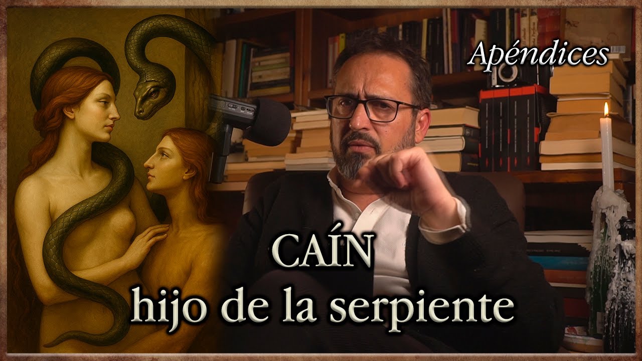 Apéndices: Caín, hijo de la serpiente