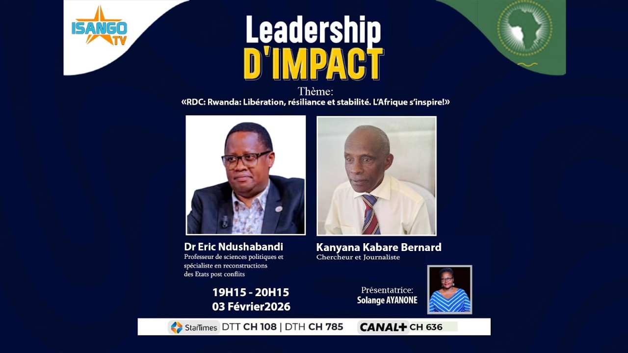🔴LEADERSHIP D'IMPACT: RDC: LIBÉRATION, RÉSILIENCE ET STABILITÉ. L'AFRIQUE S'INSPIRE!