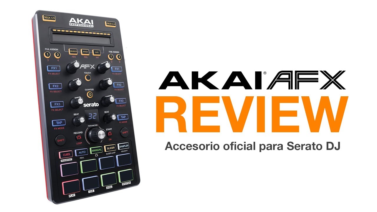 Akai AFX Review: Accesorio Oficial Para Serato DJ