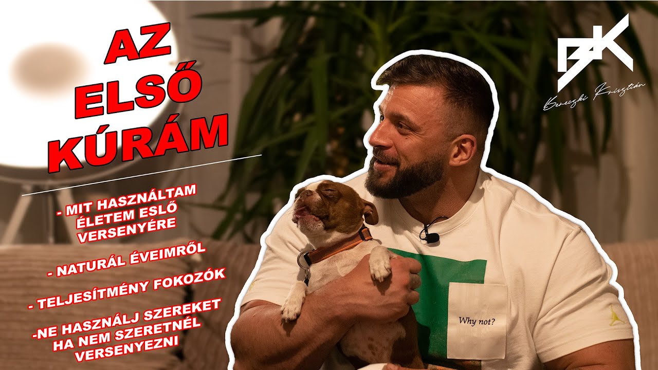 Bereczki Krisztián - Az első kúrám és versenyre készülés