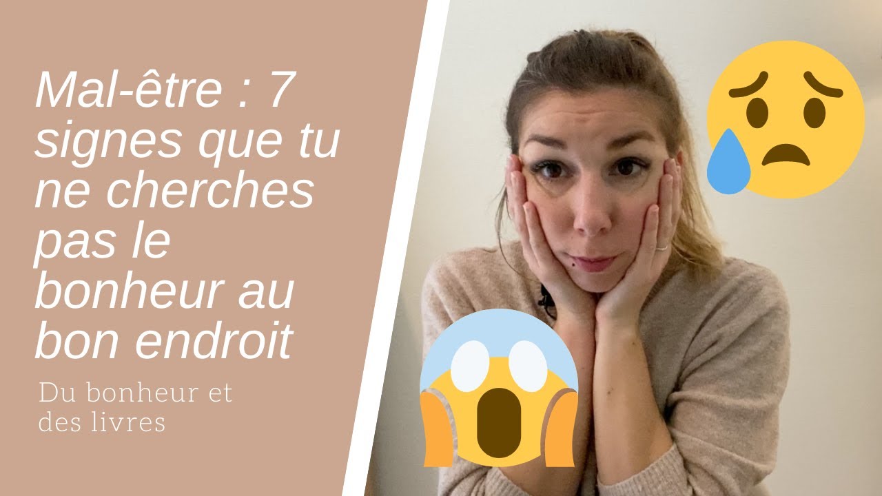 ✨Mal être : 7 signes que tu ne cherches pas le bonheur au bon endroit