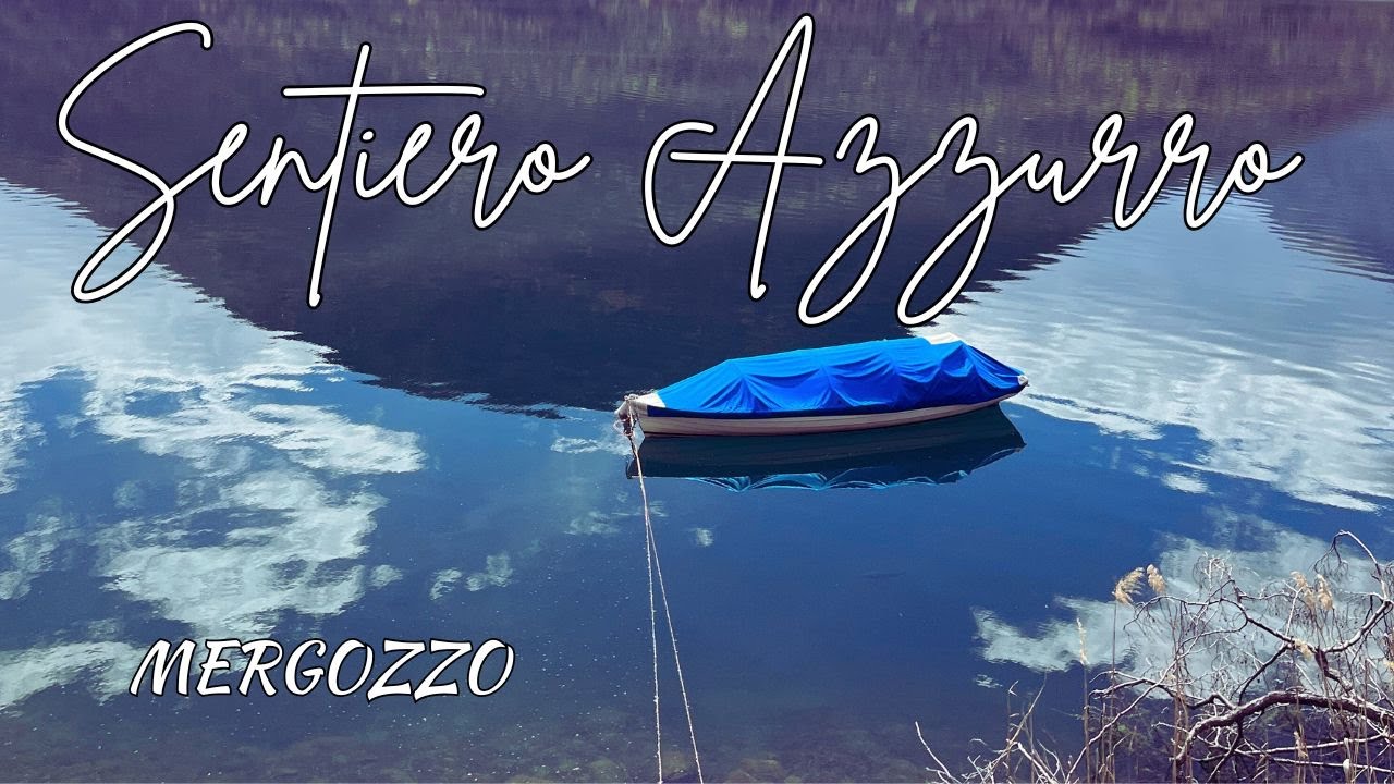 SENTIERO AZZURRO LAGO DI MERGOZZO- MONTORFANO