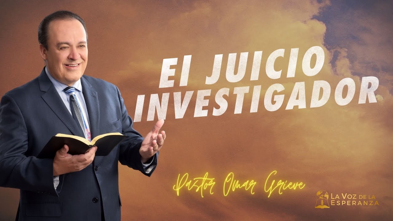 Sermon: El Juicio Investigador | Descubra la Biblia | La Voz de la Esperanza