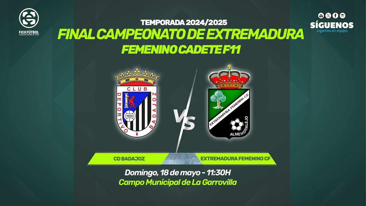 CD Badajoz - Extremadura Femenino CF | Final 🏆CAMPEONATO DE EXTREMADURA Femenino Cadete F11 24/25