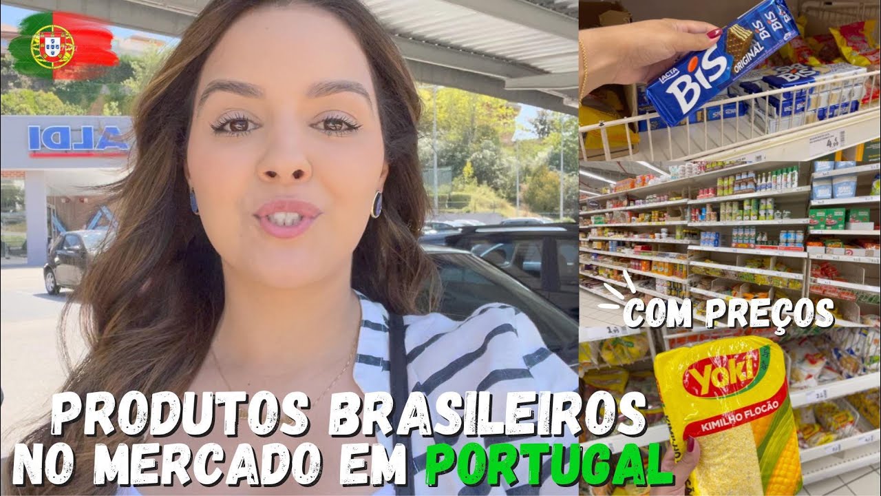QUAIS OS PRODUTOS BRASILEIROS TEM NO MERCADO EM PORTUGAL (ALDI E AUCHAN) | Carolina Ferreira