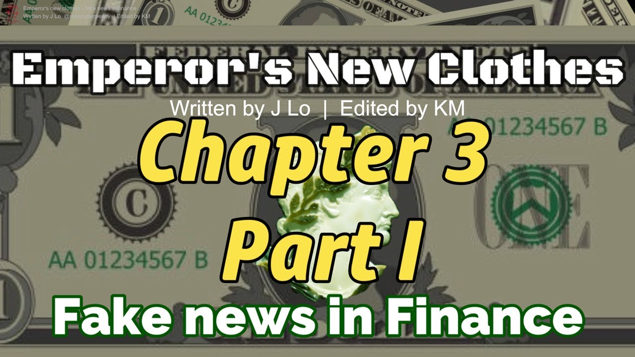 Emperor's New Clothes - Fake News in Finance [Chapter 3 (Part 1) - Why do we believe?]