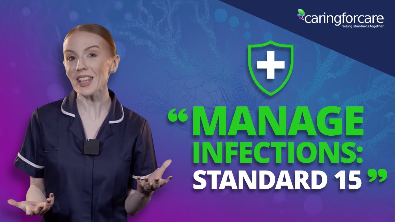 Care Certificate Standard 15: Master Infection Control