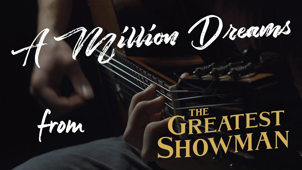 A Million Dreams from The Greatest Showman (Uros Baric, Classical Guitar Cover)