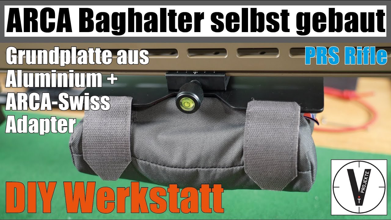 DIY • ARCA Shooting-Bag Halter • für PRS-Rifle • Arca Swiss kompatibel • Werkstatt vprojekte