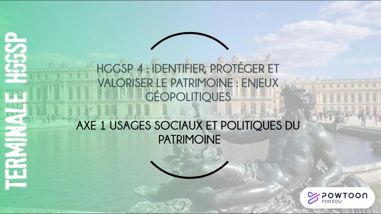 TERMINALE HGGSP Usages  sociaux et politiques du patrimoine