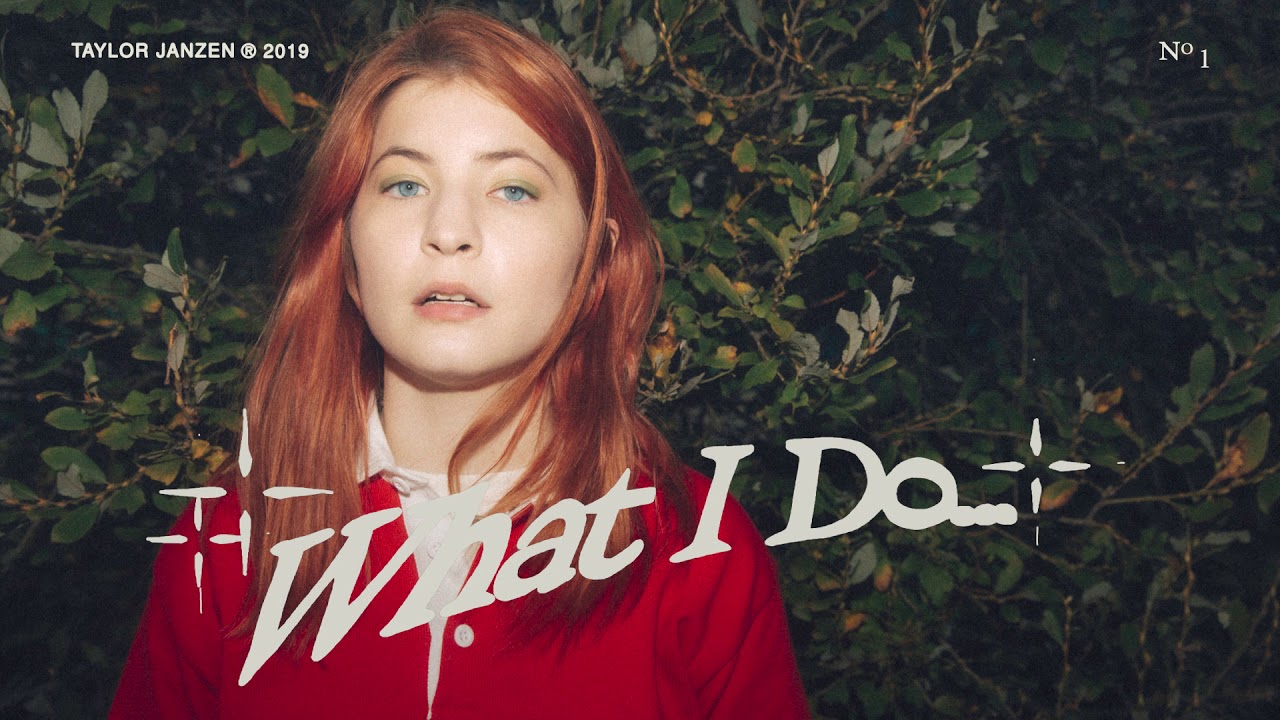 Taylor Janzen - What I Do... (Official Audio)