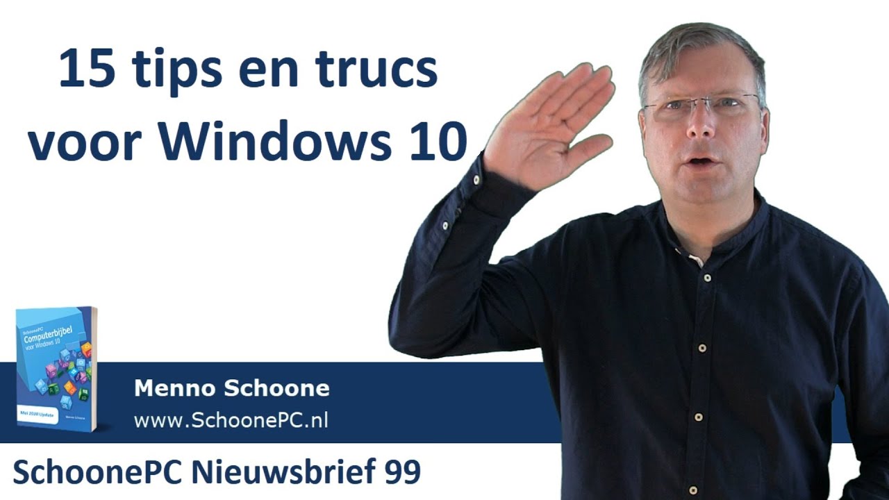 15 tips en trucs voor Windows 10 (SchoonePC Nieuwsbrief 99)