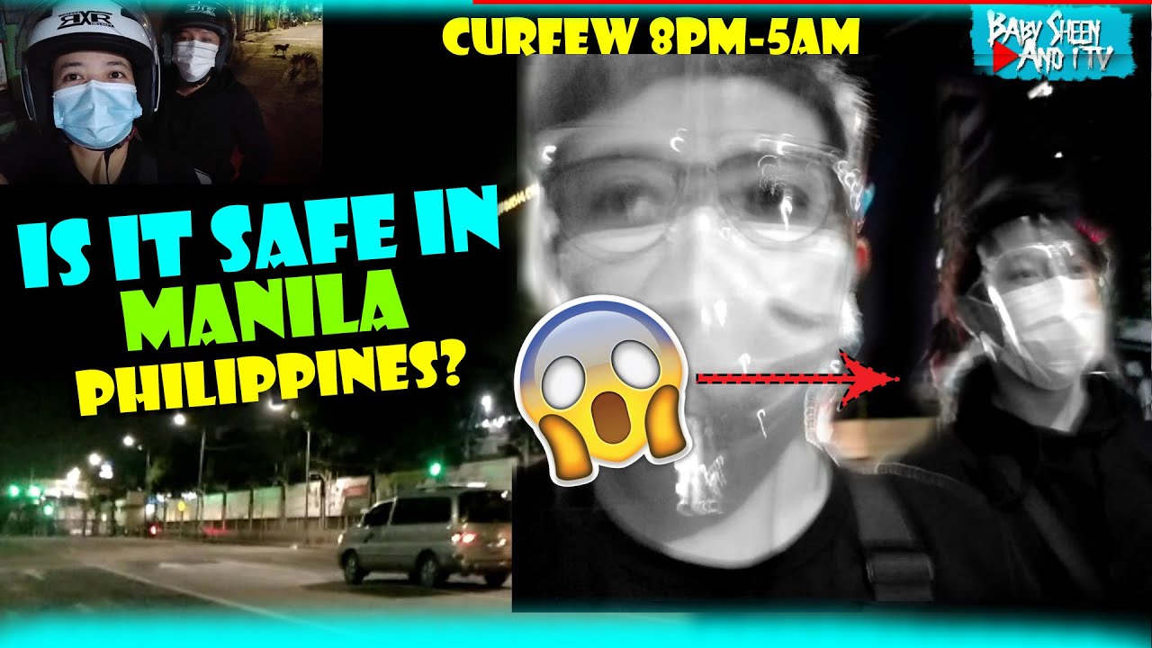 IS IT SAFE IN MANILA DURING CURFEW HOURS? | babysheenandiTV