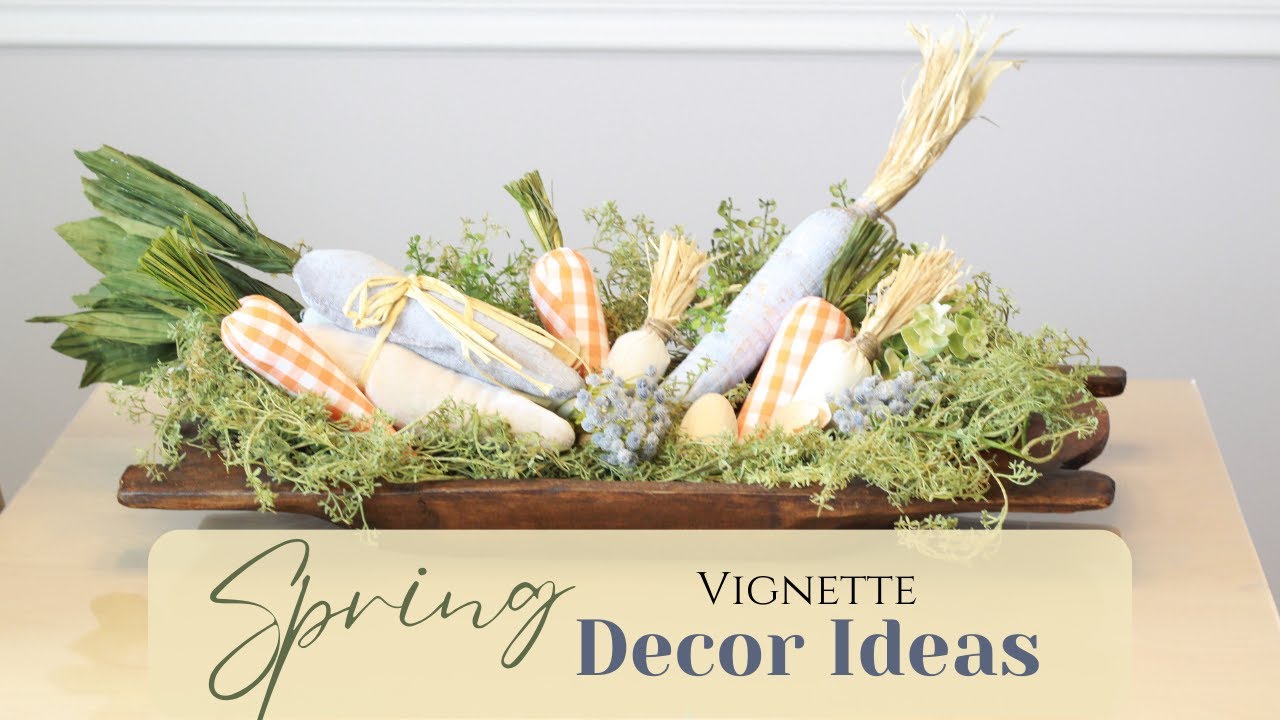 SPRING DECOR VIGNETTES | SPRING & EASTER DECORATING IDEAS