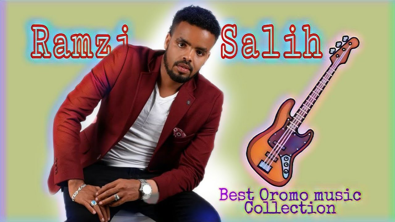 Ramzi Harargee best collection New Oromo Music
