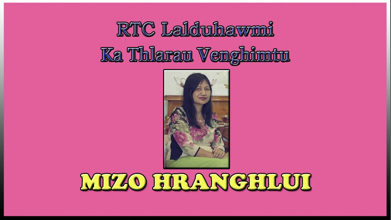 RTC Lalduhawmi - Ka Thlarau Venghimtu