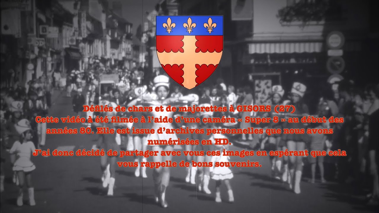 GISORS Film super 8 : Défilés de chars et de majorettes. Début des années 80.