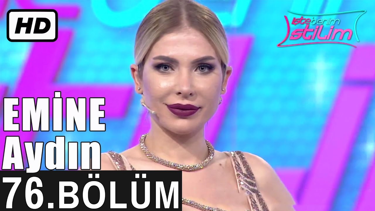 İşte Benim Stilim - Emine Aydın - 76. Bölüm 7. Sezon