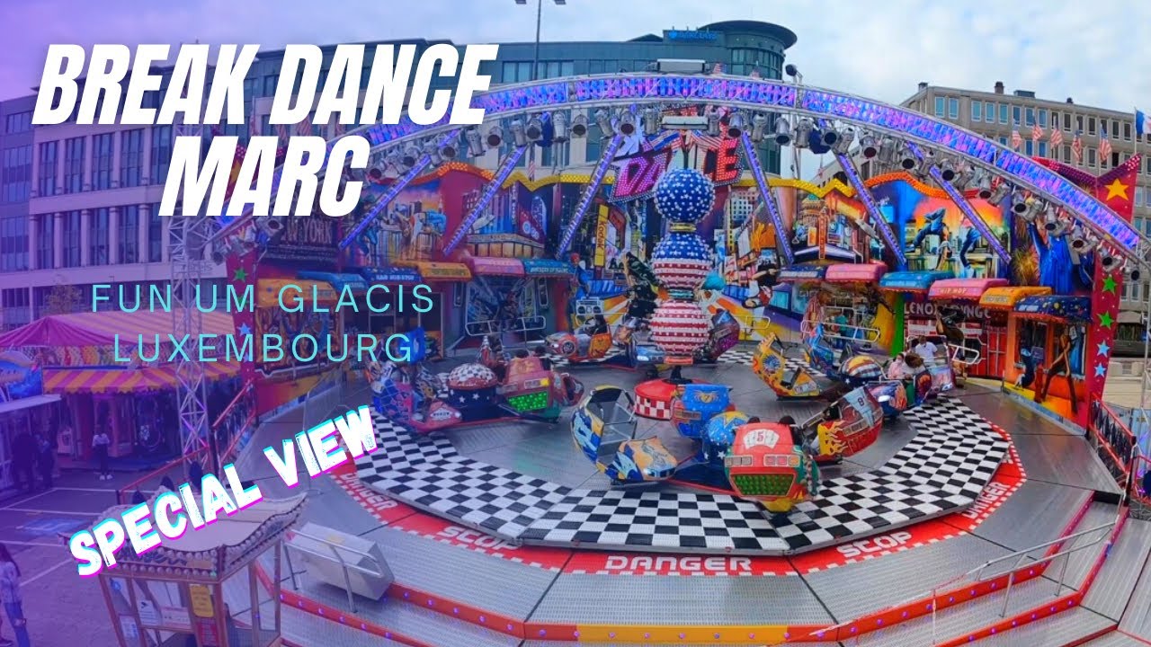 BREAK DANCE (MARC / HUSS)  SPECIAL VIEW OFFRIDE - FUN UM GLACIS / LUXEMBOURG  2021