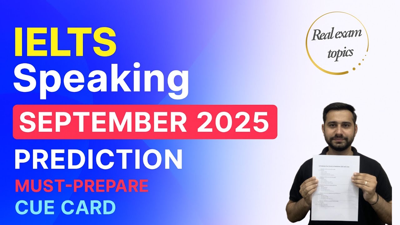 IELTS Speaking September 2025 | Latest Cue Card Predictions & Real Exam Topics
