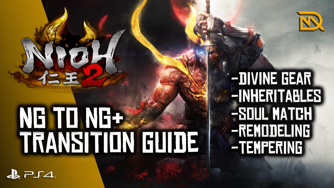 Nioh 2 - Starting NG+ Guide - Dream of the Strong - 仁王2