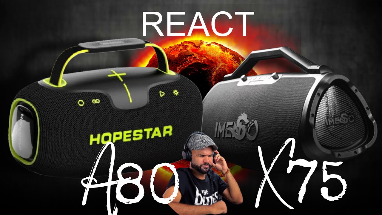 HOPESTAR A80 VS XDOBO WOW MAX[ IMENSOx75] - REACT-