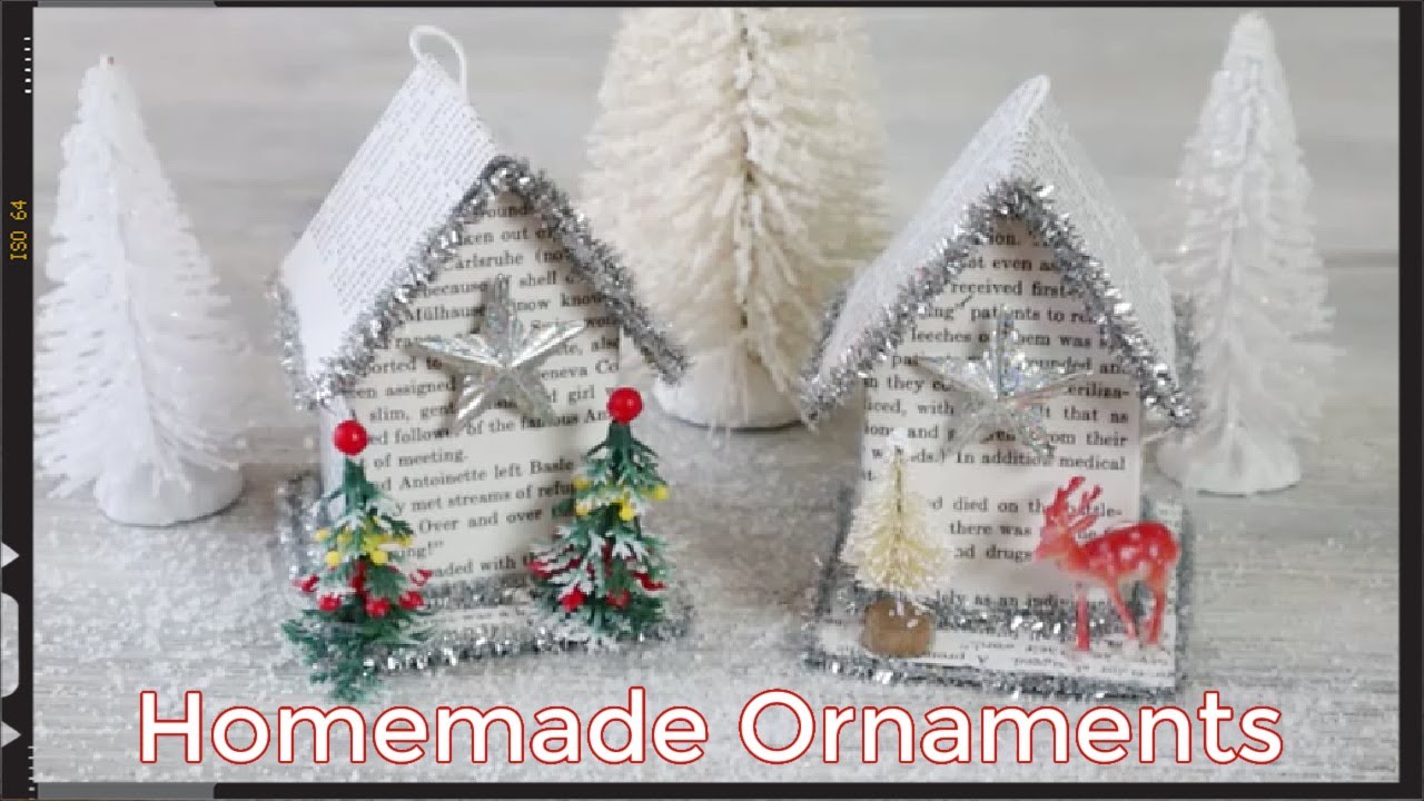 Homemade Ornaments | Tiny House Ornaments | Christmas 2020