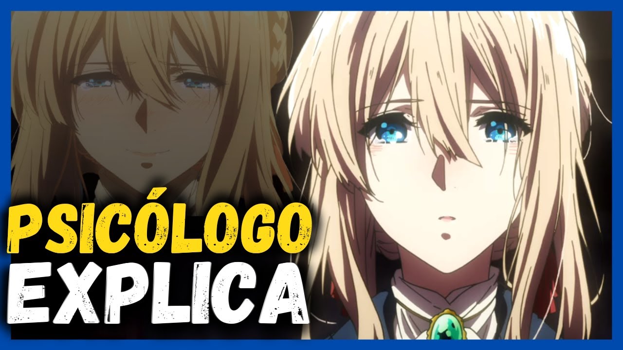 As metáforas de VIOLET EVERGARDEN | Psicologia Violet Evergarden