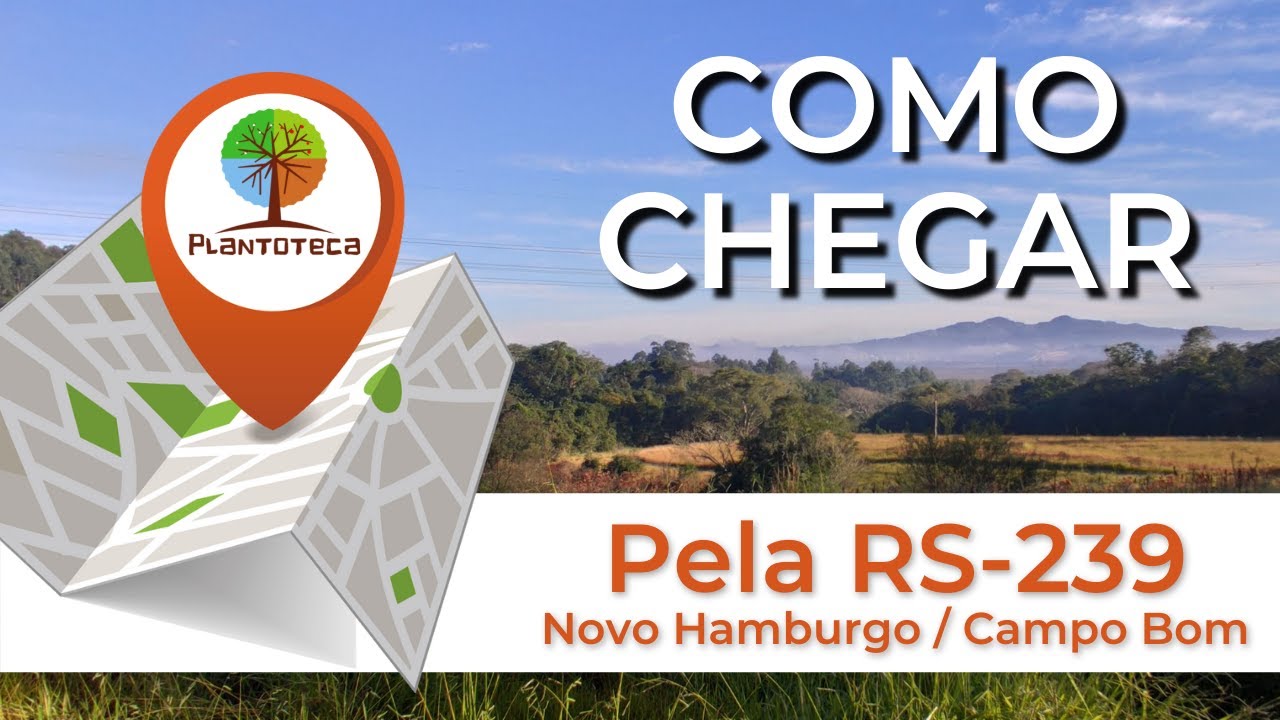 Como Chegar na Plantoteca Vindo Pela RS-239 Para Quem Vem Por Novo Hamburgo / Campo Bom