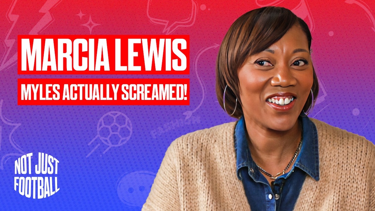 Marcia Lewis: Being Mum, Agent & Myles' Biggest Supporter | Not Just Football EP 24