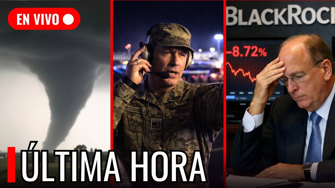 🚨 ÚLTIMA HORA: EMERGENCIA por IRÁN | ALERTA por TORNADOS en EU | SE HUNDE BLACKROCK