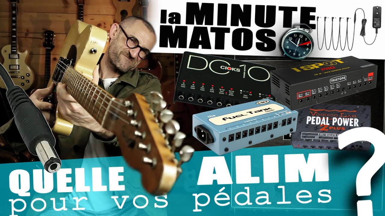 CHOISIR UNE ALIMENTATION PEDALES PEDALBOARD