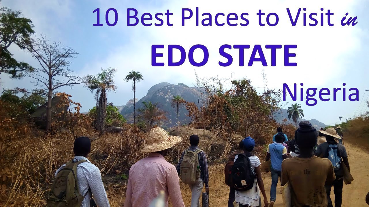 10 Best Places to Visit in EDO STATE, Nigeria