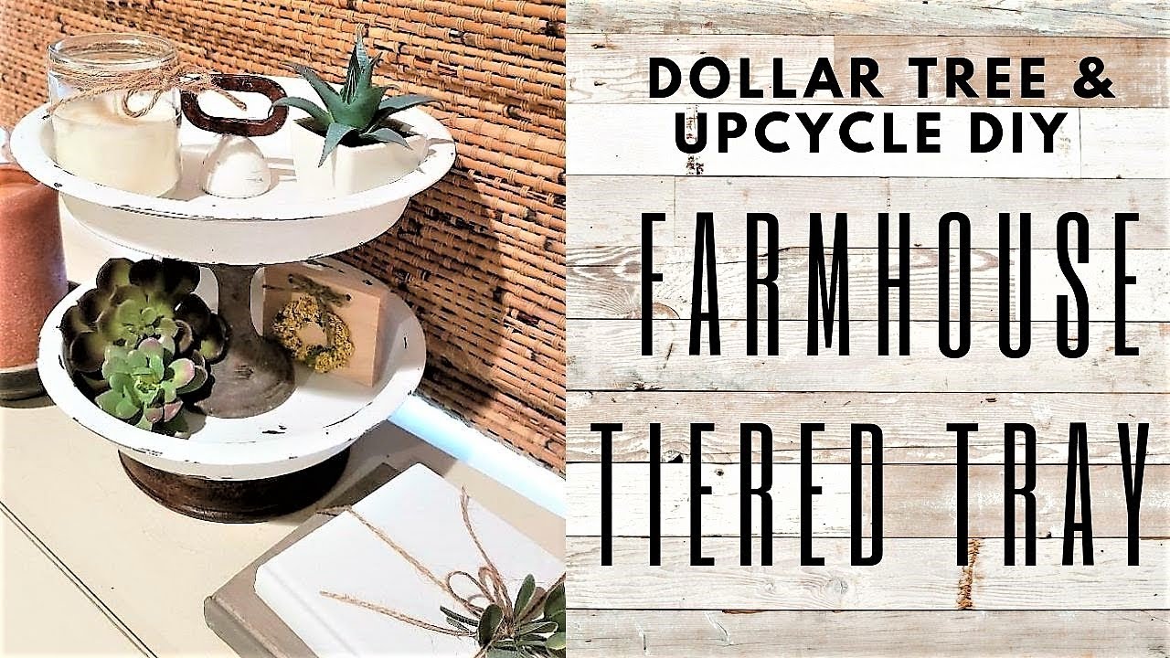 Farmhouse TIERED TRAY Home Decor DIY  ~ DOLLAR TREE DIY & Upcycle Tutorial