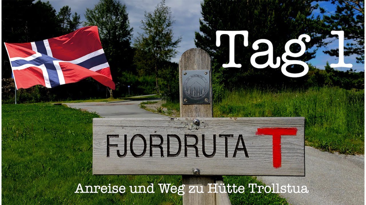 Norwegen - Fjordruta: Tag 1 Anreise und Weg zur Hütte  Trollstua