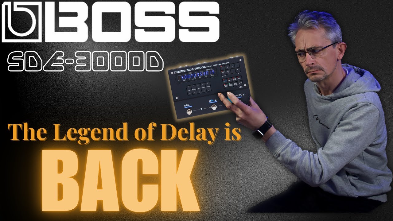 Boss SDE-3000D Dual Digital Delay - The  Legend of Delay is BACK