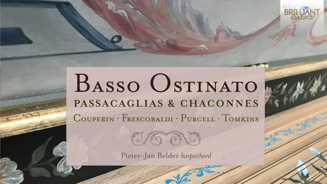 Basso Ostinato: Passacaglias & Chaconnes